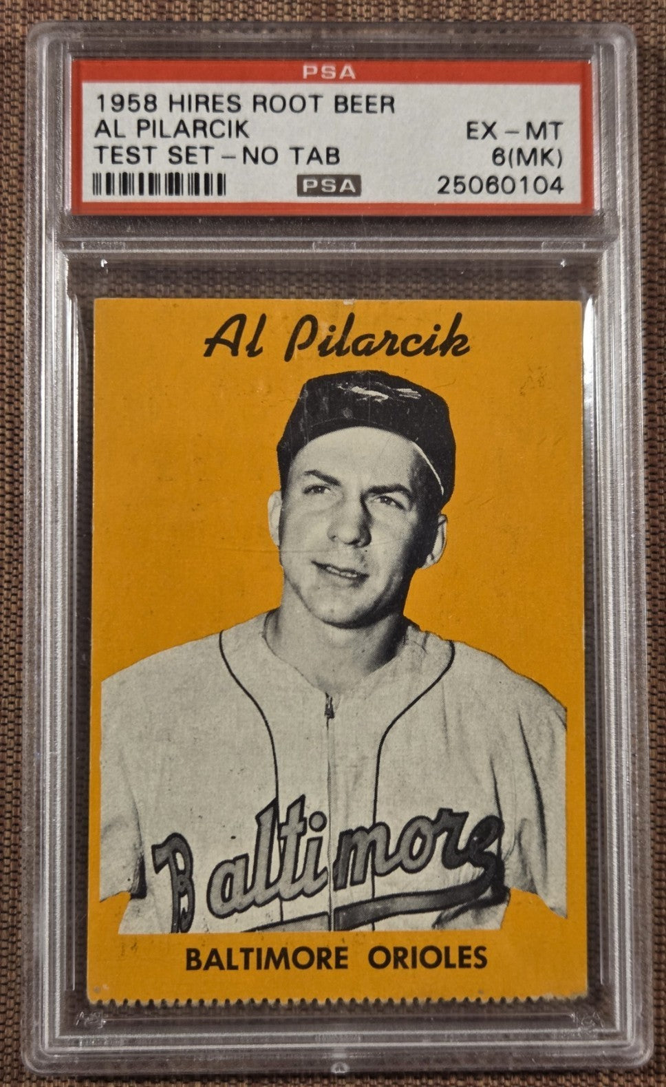 1958 Hires Root Beer Test NT Al Pilarcik Baltimore Orioles Baseball Card PSA 6MK0