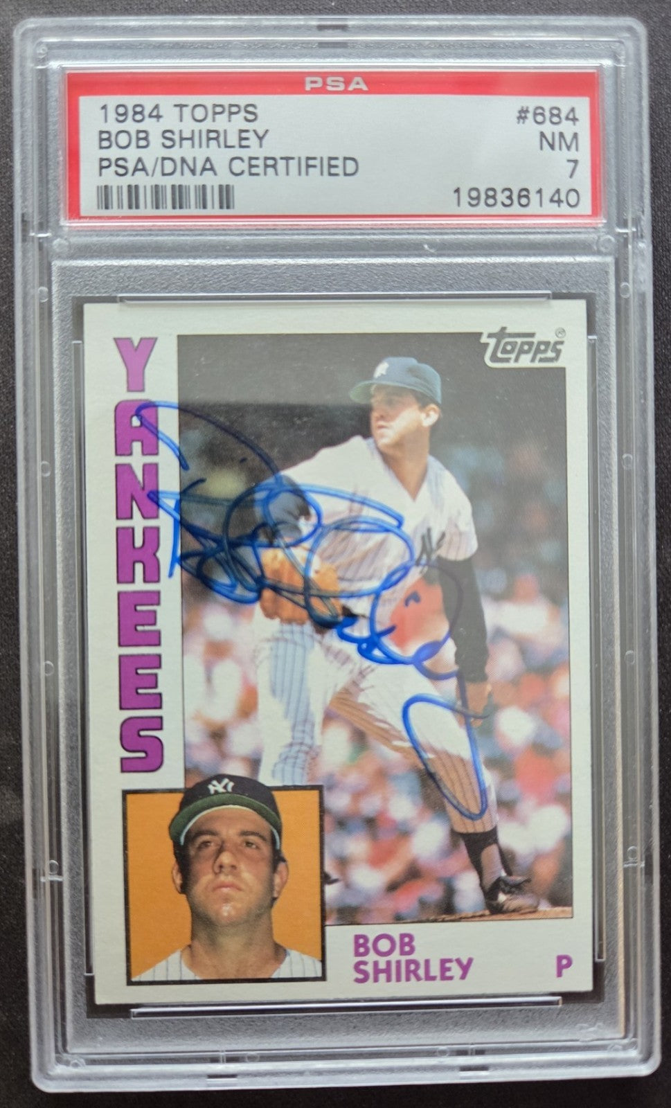 1984 Topps #684 Bob Shirley New York Yankees Baseball Card PSA 7 / DNA AUTO0